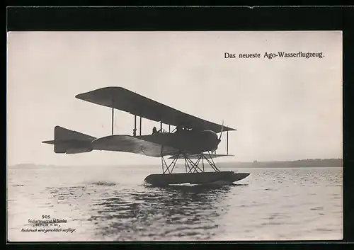 Foto-AK Sanke Nr. 905: Das neueste Ago-Wasserflugzeug