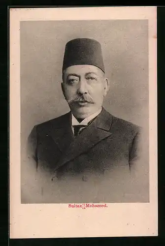 AK Portrait Sultan Mohamed der Türkei mit Fez