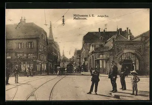 AK Mülhausen i. E., Junge-Tor mit Restaurant Schützenhaus & Strassenbahn