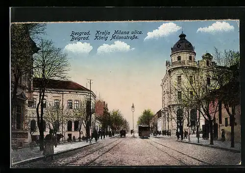 AK Belgrad, König Milanstrasse mit Strassenbahn