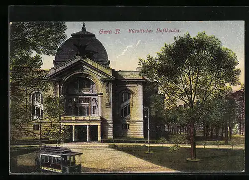 AK Gera-R., Fürstliches Hoftheater mit Strassenbahn