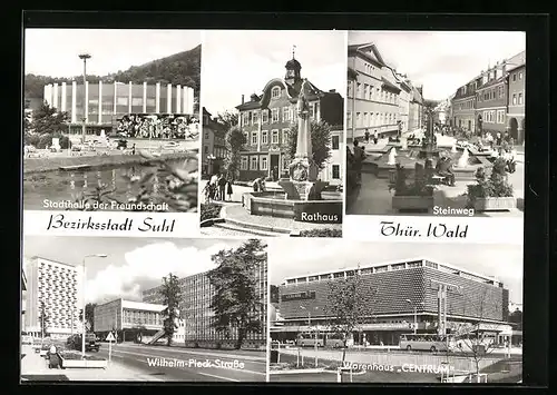 AK Suhl /Thür. Wald, Stadthalle der Freundschaft, Rathaus, Steinweg, Warenhaus Centrum