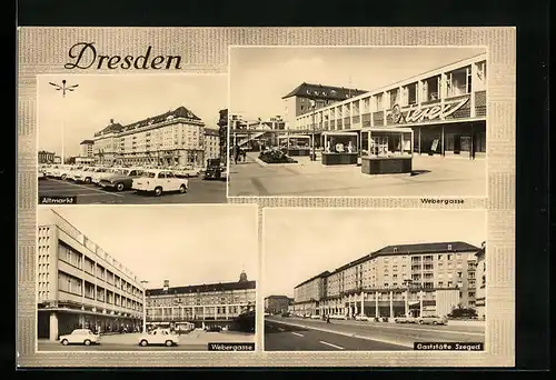 AK Dresden, Altmarkt, Webergasse, Gaststätte Szeged