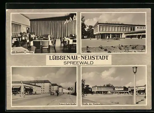 AK Lübbenau-Neustadt, HO-Gaststätte Turbine, Kaufhaus des Friedens, Robert-Koch-Strasse