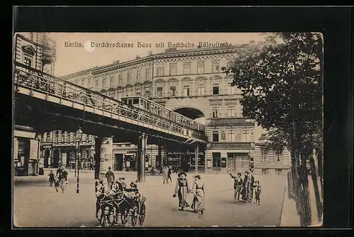 AK Berlin-Schöneberg, Durchbrochenes Haus mit Hochbahn Bülowstrasse