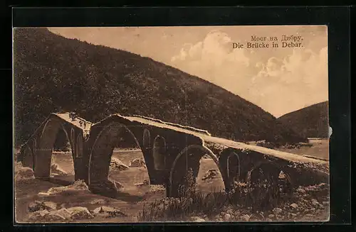 AK Debar, Die Brücke in Debar