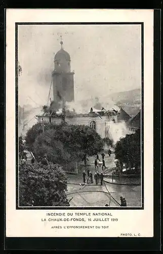 AK La Chaux-de-Fonds, 16 Juillet 1919, apres L`Effondrement du Toit, Brand
