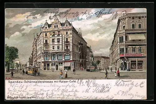 Künstler-AK Berlin-Spandau, Schönwalderstrasse mit Kaiser-Cafe, Kaufhaus Louis Hirsch und Strassenbahn