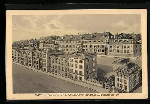 AK Mainz, Kasernen des 1. Nassauischen Infanterie-Regiments No. 87