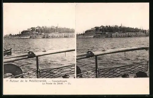 Stereo-AK Autour de la Mèditerranèe-Constantinople, La Pointe du Sèrail