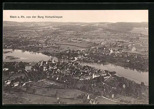 AK Stein a. Rh., Totalansicht von der Burg Hohenklingen