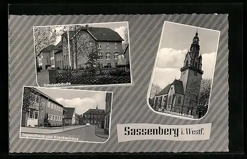 AK Sassenberg i. Westf., Schulgebäude, St. Johannes-Kirche, Jugendheim u. Krankenhaus