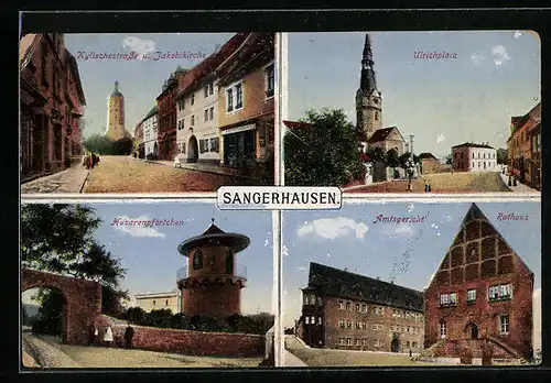 AK Sangerhausen, Kylischestrasse und Jakobikirche, Ulrichplatz, Husarenpförtchen, Amtsgericht und Rathaus