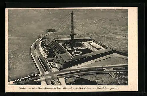 AK Berlin, Blick auf das Funkturmhallen-Viereck im Ausstellungsgelände mit Funkturm und Funkturmgarten