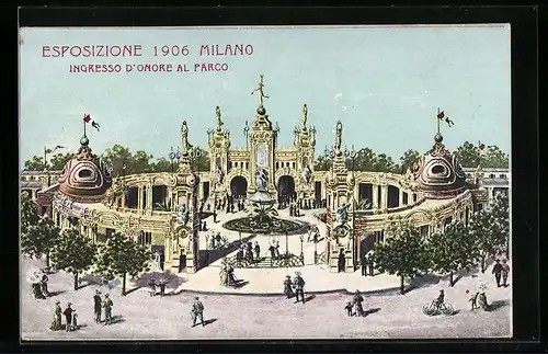 AK Milano, Esposizione 1906, Ingresso D`Onore al Parco