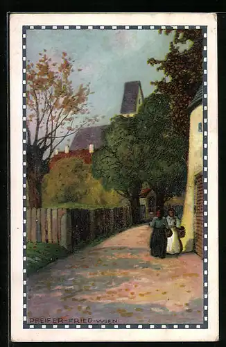 Künstler-AK Pfeifer-Fried: Zwei ältere Frauen auf der Dorfstrasse