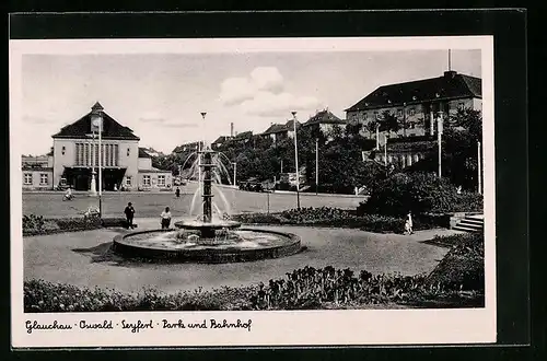 AK Glauchau / Sa., Oswald-Seyfert-Park und Bahnhof