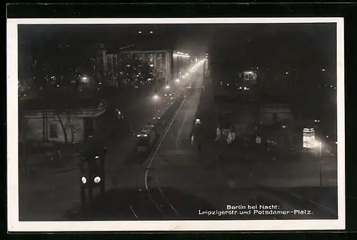 AK Berlin, Leipzigerstrasse und Potsdamer Platz bei Nacht