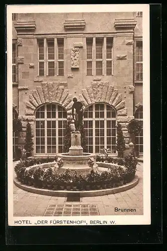 AK Berlin-Tiergarten, Hotel Der Fürstenhof, Brunnen