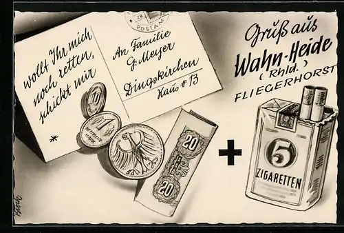 AK Köln-Wahn, Fliegerhorst, Wollt Ihr mich noch retten, schickt mir Geld und Zigaretten