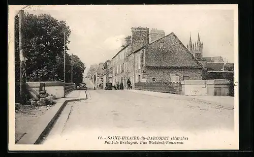 AK Saint-Hilaire-du-Harcouet, Pont de Bretagne, Rue Waldeck-Rousseau