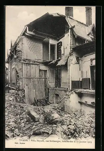 AK Thann, Villa Heysch, Rue St-Georges, bombardée 1915