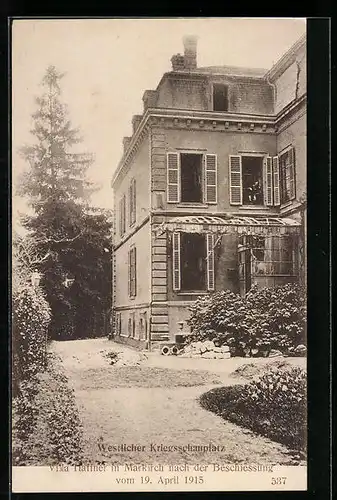 AK Markirch, Westlicher Kriegsschauplatz, Villa Haffner nach der Beschiessung 1915