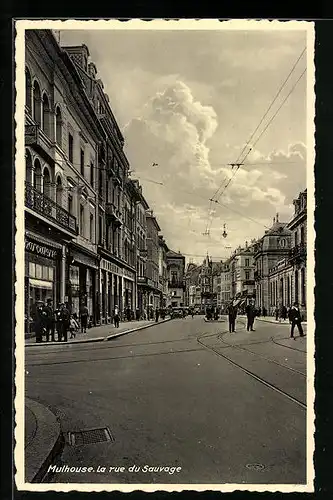 AK Mulhause, La rue du Sauvage, Strassenpartie