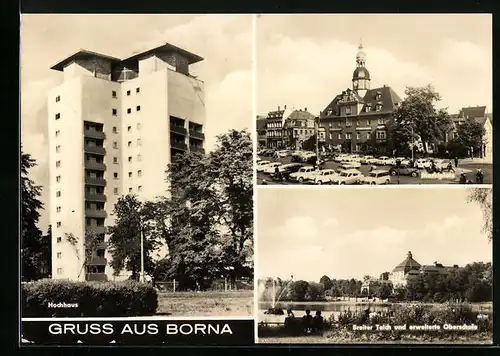 AK Borna, Hochhaus, Breiter Teich und erweiterte Oberschule