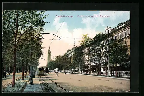 AK Charlottenburg, Berlinerstrasse mit Rathaus und Strassenbahn