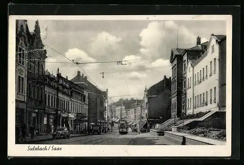 AK Sulzbach /Saar, Strassenpartie mit Strassenbahn