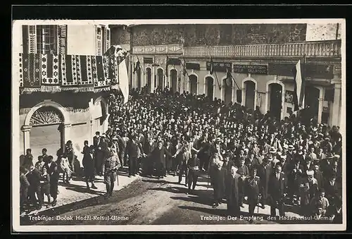 AK Trebinje, Der Empfang des Hadzi-Reisul-Uvema