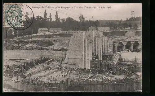 AK Tuiliéres, Barrage, État des Travaux au 15 aout 1906