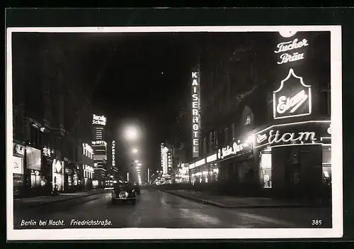 AK Berlin, Friedrichstrasse bei Nacht, mit Kaiser-Hotel