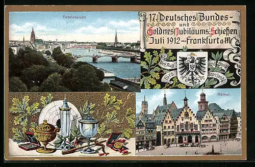 AK Frankfurt /Main, XVII: Deutsches Bundes- u. Goldnes Jubiläums Schiessen Juli 1912, Totalansicht und Römer