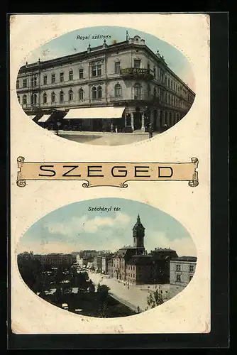 AK Szeged, Royal szálloda, Széchényi tér