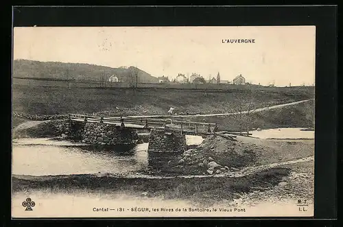 AK Ségur, les Rives de la Santoire, le Vieux Pont