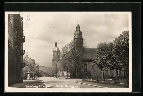 AK Annaberg i. Erzgeb., Strasse Grosse Kirchgasse