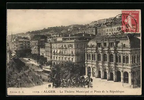 AK Alger, le Théatre Municipal et Place de la République