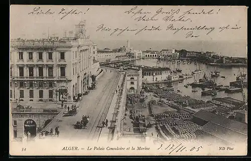 AK Alger, le Palais Consulaire et la Marine