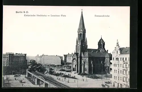 AK Berlin, Lausitzer Platz, Elektrische Hochbahn, Emmauskirche