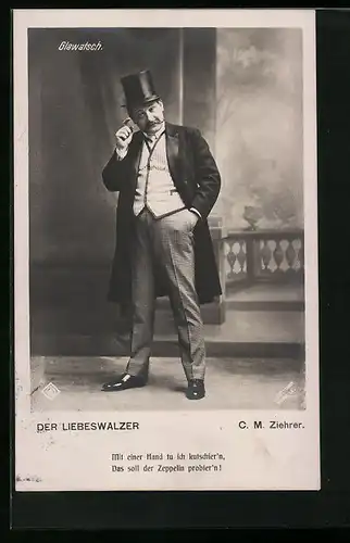 AK Operette Der Liebeswalzer, C. M. Ziehrer als Glawatsch