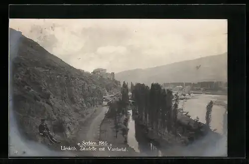 AK Uesküb, Zitadelle mit Vardartal