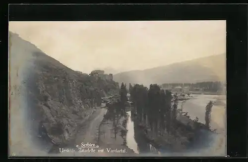 AK Uesküb, Zitadelle mit Vardartal