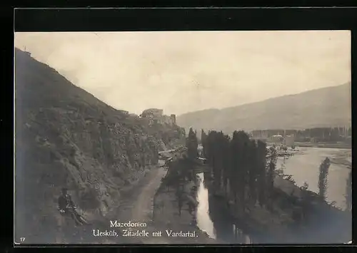 AK Uesküb, Zitadelle mit Vardartal