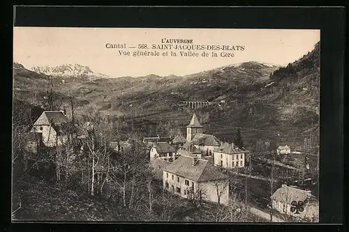 AK Saint-Jacques-des-Blats, Vue generale et la Vallee de la Cere