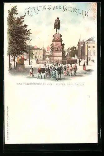 Lithographie Berlin, Das Friedrichsdenkmal Unter den Linden