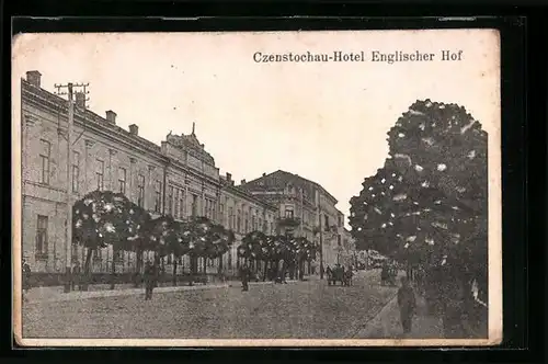 AK Czenstochau, Hotel Englischer Hof mit Strasse