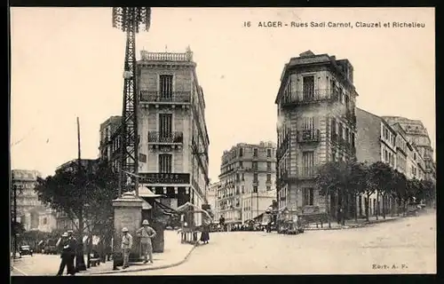 AK Alger, Rues Sadi Carnot, Clauzel et Richelieu