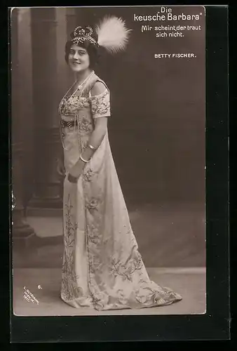 AK Operette Die keusche Barbara, Schauspielerin Betty Fischer